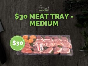 $30 Meat Tray - Medium - Pendle Hill Meat Market
